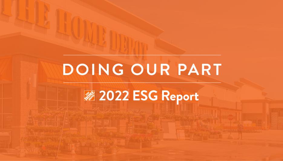 Doing Our Part Highlights from The Home Depot’s 2022 ESG Report The